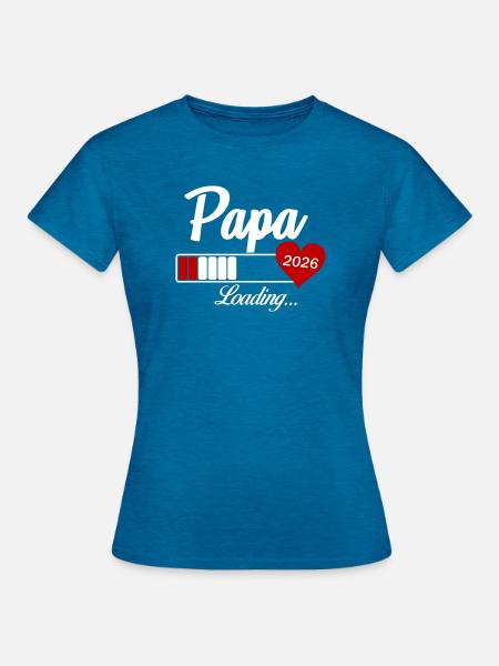Papa Loading 2026 - Frauen T-Shirt - Antikblaues Saphir meliert