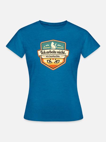 Beobachter Badge: Ich beobachte - Frauen T-Shirt - Antikblaues Saphir meliert