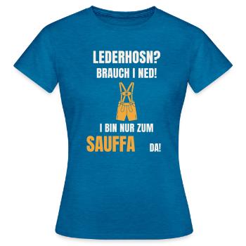 Lederhosn Brauch i ned - Sauffa Spruch Tracht - Frauen T-Shirt - Antikblaues Saphir meliert - Vorne - AI Model Female 172 dark (172cm)