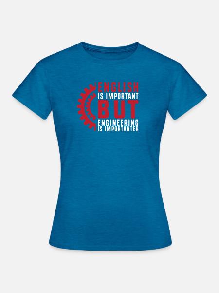 Ingenieur Student - Frauen T-Shirt - Antikblaues Saphir meliert