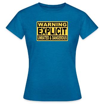 Warning Explicit: Unrated & Danger. - Women's T-Shirt - antique blue sapphire heather - Front - AI Model Female 172 dark (172cm)