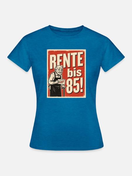 Rente bis 85 Retro-Poster Politik - Frauen T-Shirt - Antikblaues Saphir meliert