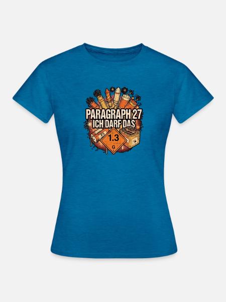 Pyrotechnik 27er Scheininhaber - Frauen T-Shirt - Antikblaues Saphir meliert