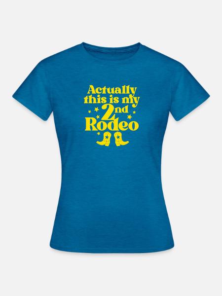 Mein zweites Rodeo - Frauen T-Shirt - Antikblaues Saphir meliert