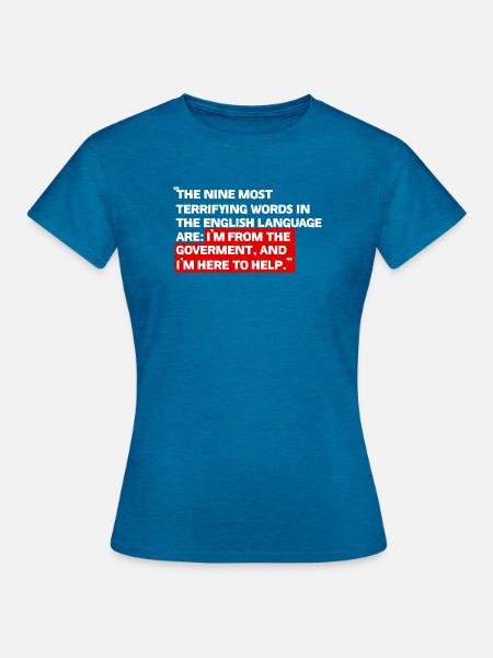 Ich bin von der Regierung - Frauen T-Shirt - Antikblaues Saphir meliert