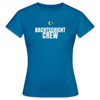 Nachtschicht Crew Schichtarbeit Pflege Nachtdienst - Frauen T-Shirt - Antikblaues Saphir meliert - Vorne - AI Model Female 172 dark (172cm)