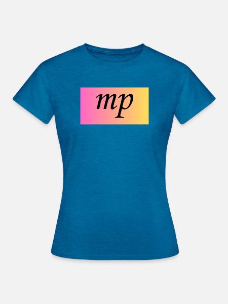 Mezzopiano Mittelleise - Musikalische Anweisung - Frauen T-Shirt - Antikblaues Saphir meliert
