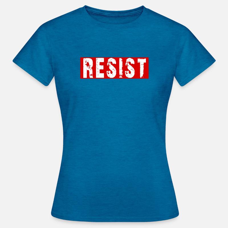 Resist Distressed Protest Typography - Women's T-Shirt - antique blue sapphire heather