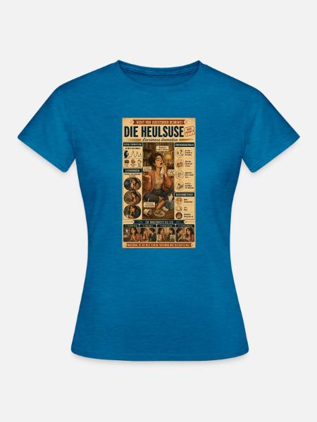 Die Heulsuse – Tränenreich und dramatisch - Frauen T-Shirt - Antikblaues Saphir meliert