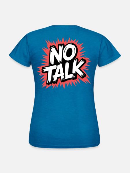 No-Talk Explosion - Frauen T-Shirt - Antikblaues Saphir meliert