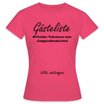 Gästeliste bitte eintragen Teilnehmer JGA Party - Frauen T-Shirt - Azalea - Vorne - AI Model Female 172 dark (172cm)