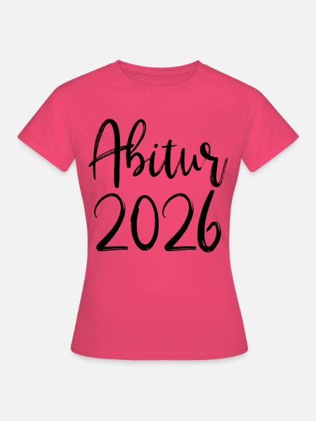 Abitur 2026 - Frauen T-Shirt - Azalea