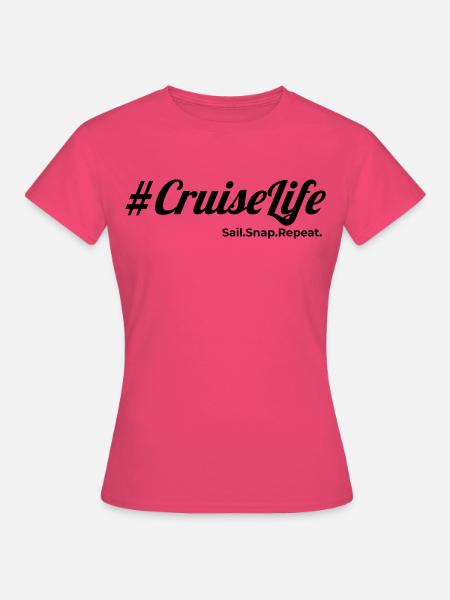 #CruiseLife - Frauen T-Shirt - Azalea