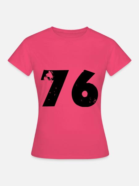 76 Zahl - Frauen T-Shirt - Azalea