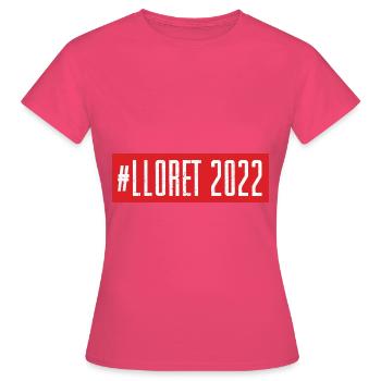 Lloret De mars 2022 - T-shirt Femme - rose azalée - Devant - AI Model Female 172 dark (172cm)