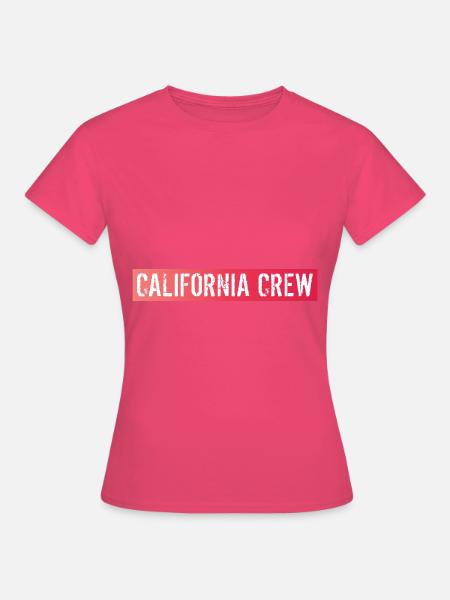 California Crew - Frauen T-Shirt - Azalea