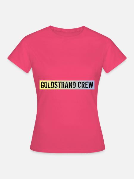 Goldstrand Crew - Frauen T-Shirt - Azalea