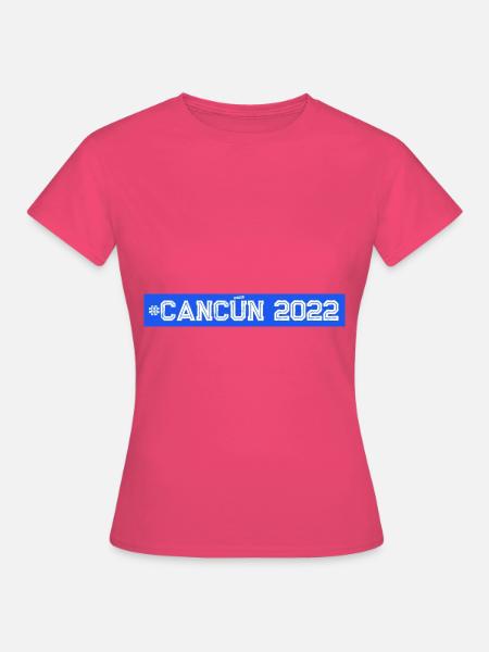 Cancun 2022 - Frauen T-Shirt - Azalea