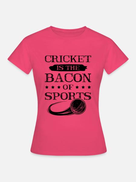 cricket bacon - Frauen T-Shirt - Azalea