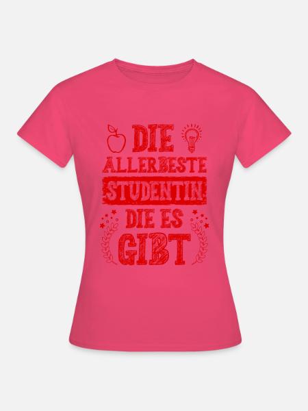 Allerbeste Studentin - Frauen T-Shirt - Azalea
