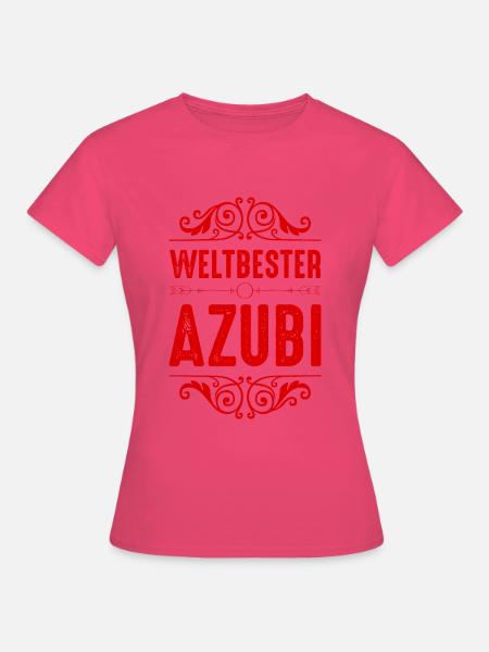 Premium Azubi - Frauen T-Shirt - Azalea