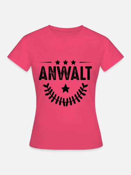 Anwalt Beruf - Frauen T-Shirt - Azalea