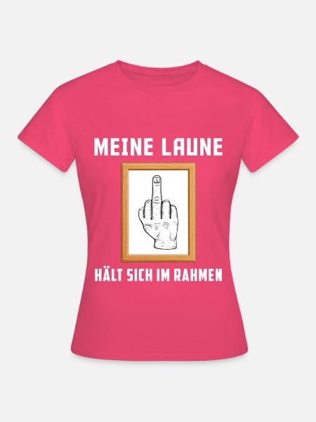 Laune im Rahmen - Frauen T-Shirt - Azalea