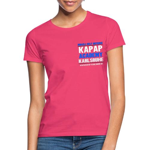2023 KAPAP Academy Karlsruhe - Frauen T-Shirt