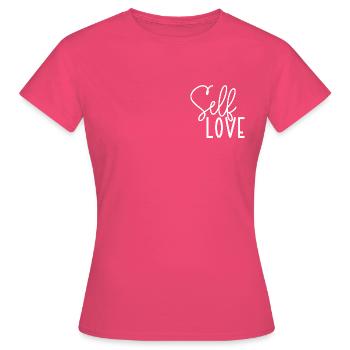 Selflove - Achtsamkeit & Empowerment Geschenk - Frauen T-Shirt - Azalea - Vorne - AI Model Female 172 dark (172cm)