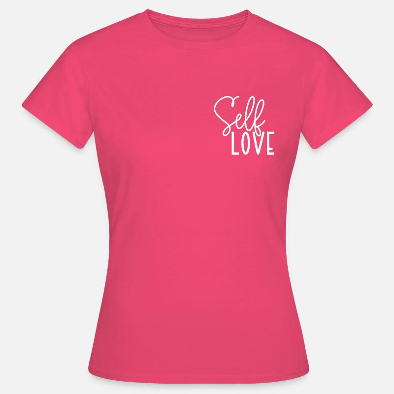 Selflove - Mindfulness & Empowerment Gift - Women's T-Shirt - azalea