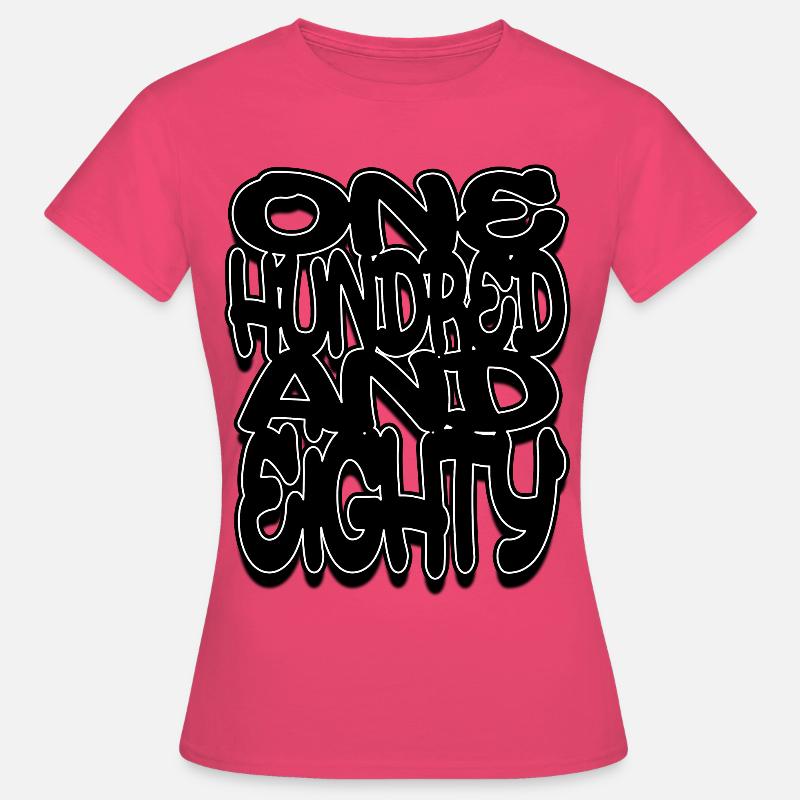 One Hundred And Eighty - Women's T-Shirt - azalea