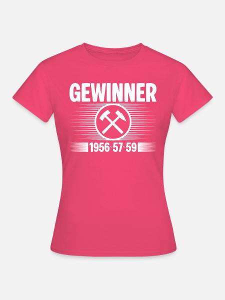 Erzgebirge Gewinner - Frauen T-Shirt - Azalea
