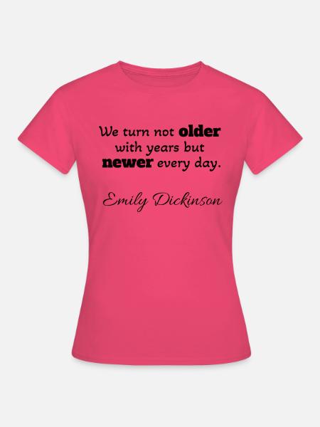 Citation positive Emily Dickinson - T-shirt dam - azalea