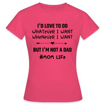 #Mom Life - Women's T-Shirt - azalea - Front - AI Model Female 172 dark (172cm)