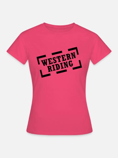 western riding - Frauen T-Shirt - Azalea