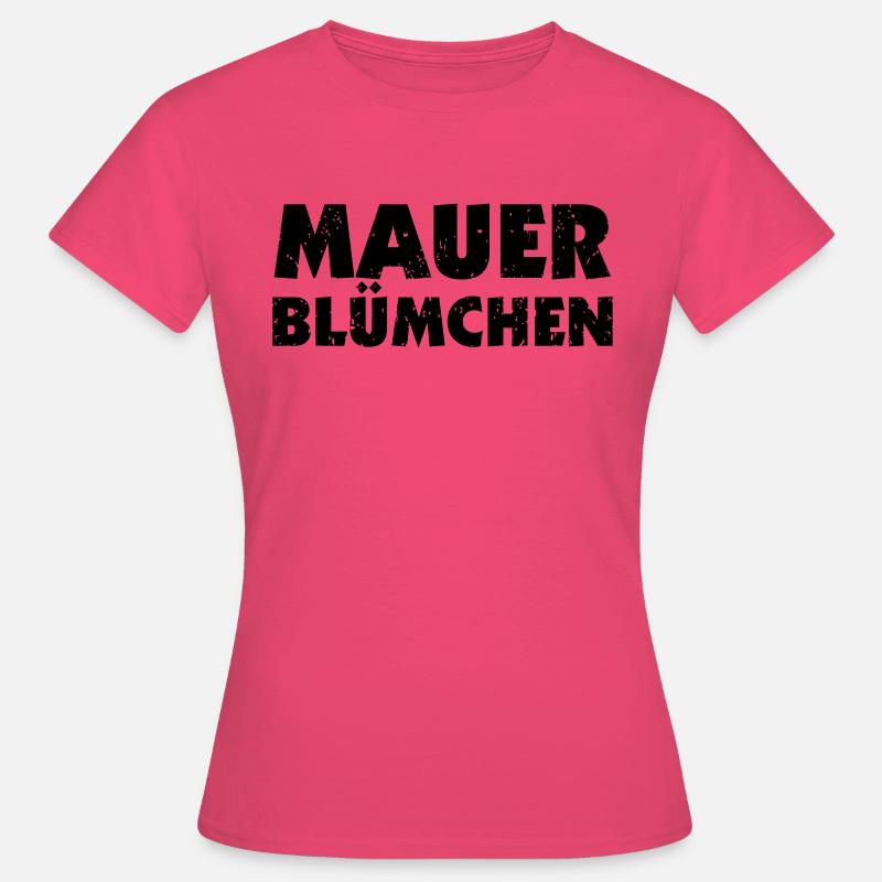 Mauerblümchen - Frauen T-Shirt - Azalea