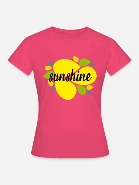 sunshine - Frauen T-Shirt - Azalea