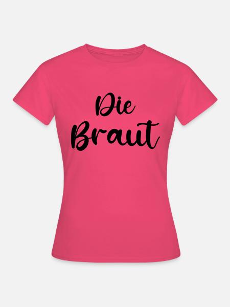 Die Braut - Frauen T-Shirt - Azalea