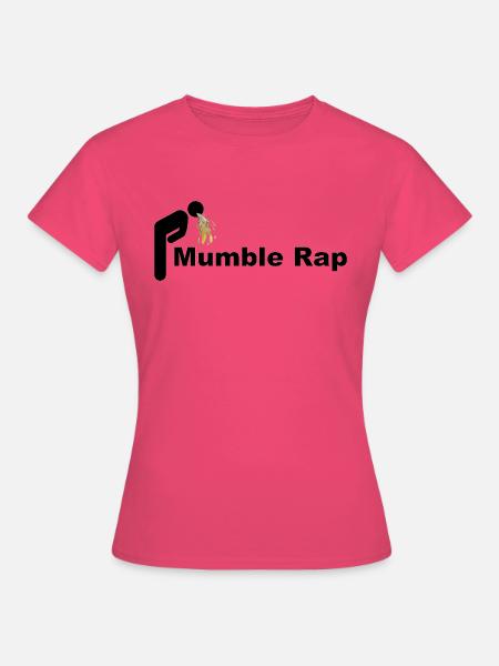 Mumble Rap - Frauen T-Shirt - Azalea