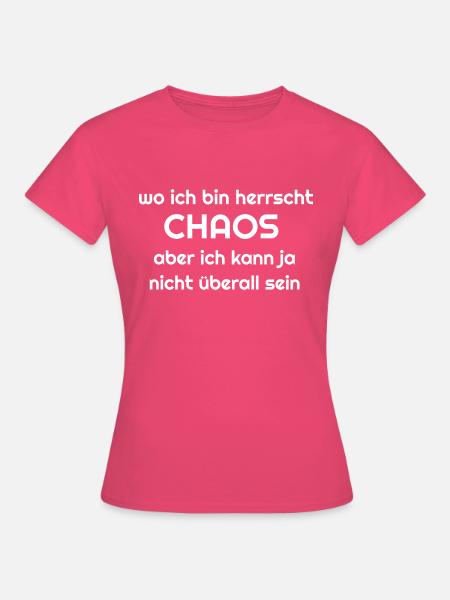 Chaos Desing - Frauen T-Shirt - Azalea