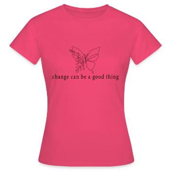 Butterfly Change - Frauen T-Shirt - Azalea - Vorne - AI Model Female 172 dark (172cm)
