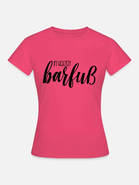 Im Herzen barfuss - Frauen T-Shirt - Azalea