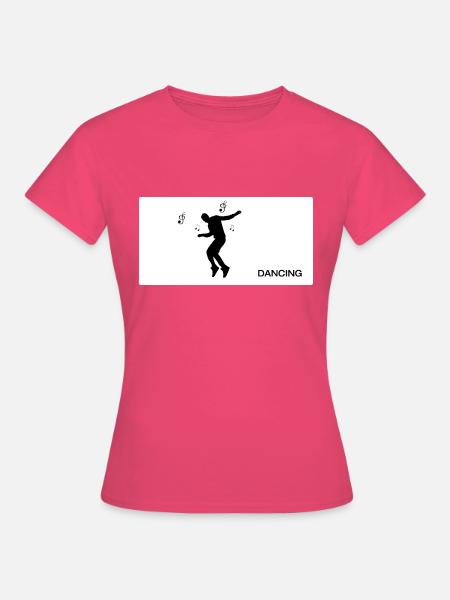 Dancing Dance Music - Frauen T-Shirt - Azalea