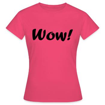 wow - Frauen T-Shirt - Azalea - Vorne - AI Model Female 172 dark (172cm)