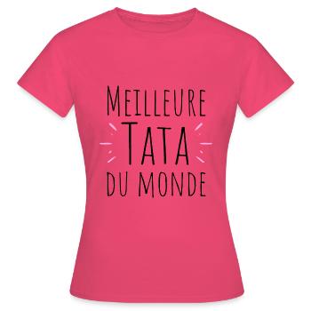 Meilleure tata du monde-cadeau tante Noël - T-shirt Femme - rose azalée - Devant - AI Model Female 172 dark (172cm)