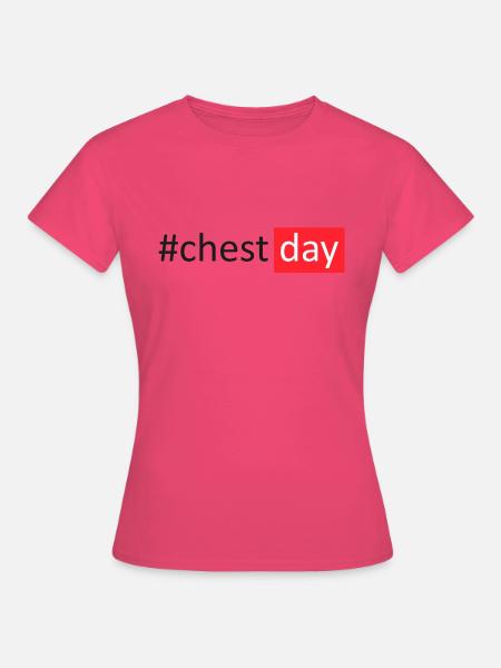 #chestday - Frauen T-Shirt - Azalea