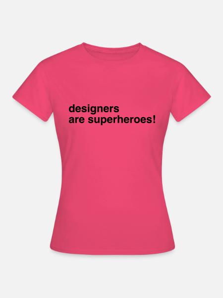 Designer Designerin Design 002 - Frauen T-Shirt - Azalea