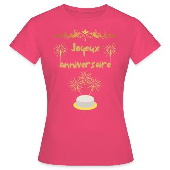 Joyeux anniversaire - T-shirt Femme - rose azalée - Devant - AI Model Female 172 dark (172cm)