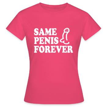 Same penis forever - Frauen T-Shirt - Azalea - Vorne - AI Model Female 172 dark (172cm)