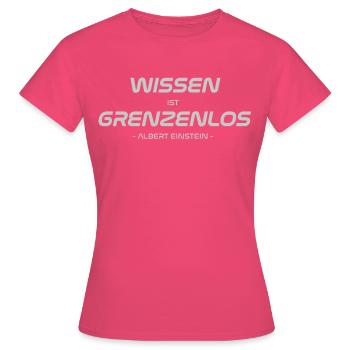 Zitat: "Wissen ist Grenzenlos" - Frauen T-Shirt - Azalea - Vorne - AI Model Female 172 dark (172cm)